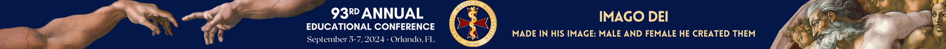Catholic Medical Association's Annual Education Conference